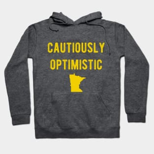 Cautiously Optimistic Minnesota Sports Hoodie